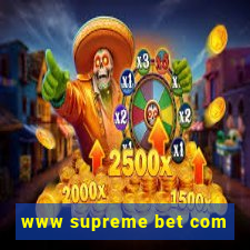 www supreme bet com